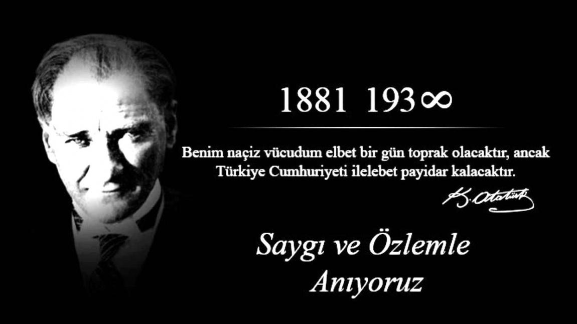 10 KASIM ATATÜRK' Ü ANMA GÜNÜ