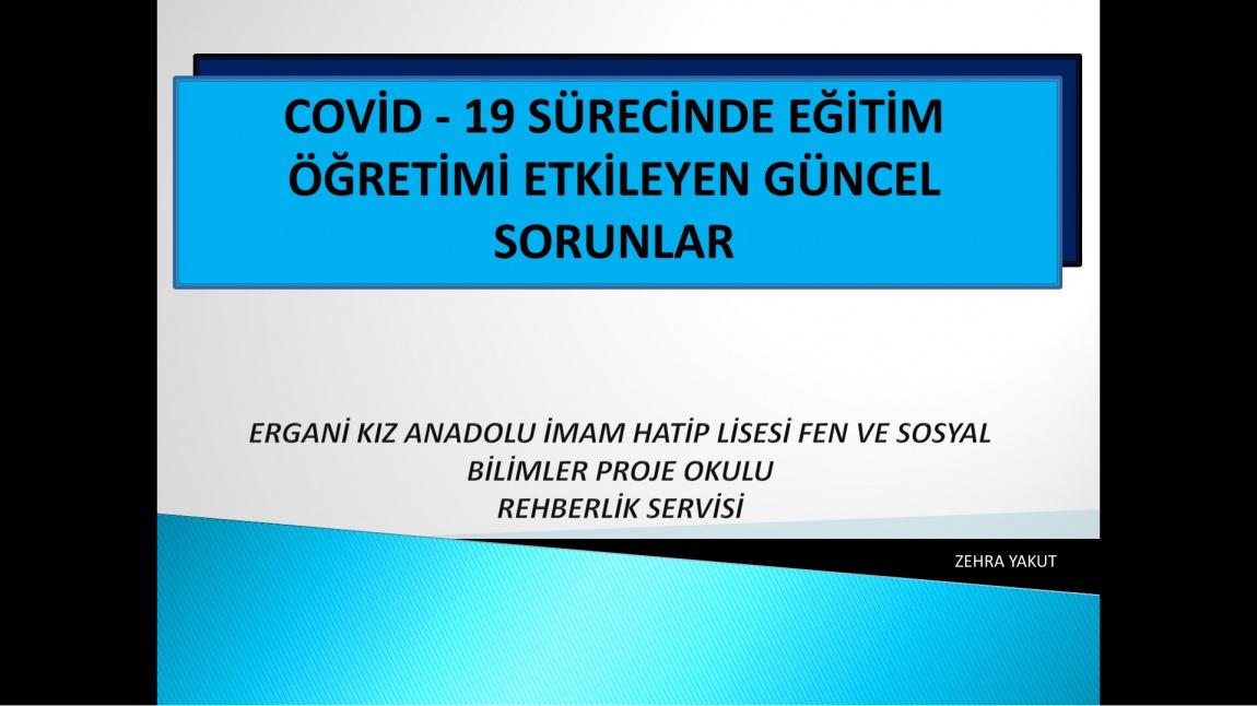 COVİD-19 SÜRECİNDE EĞİTİM ÖĞRETİMİ ETKİLEYEN GÜNCEL SORUNLAR